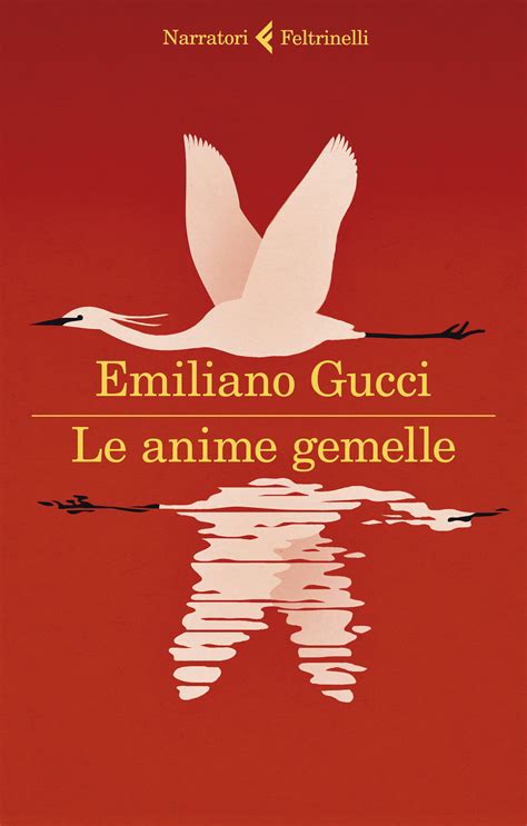 le anime gemelle emiliano gucci|Le anime gemelle di Emiliano Gucci .